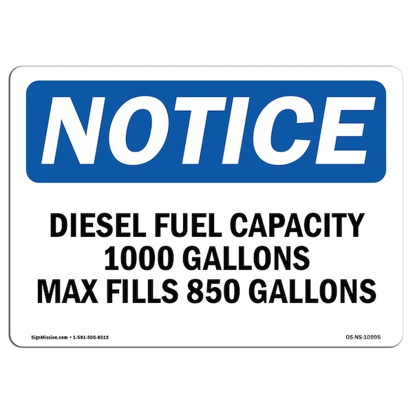 Signmission OSHA Notice Sign, 5" Height, 7" Width, Diesel Fuel Capacity 1000 Gallons Max Fill Sign, Landscape OS-NS-D-57-L-10995 - main